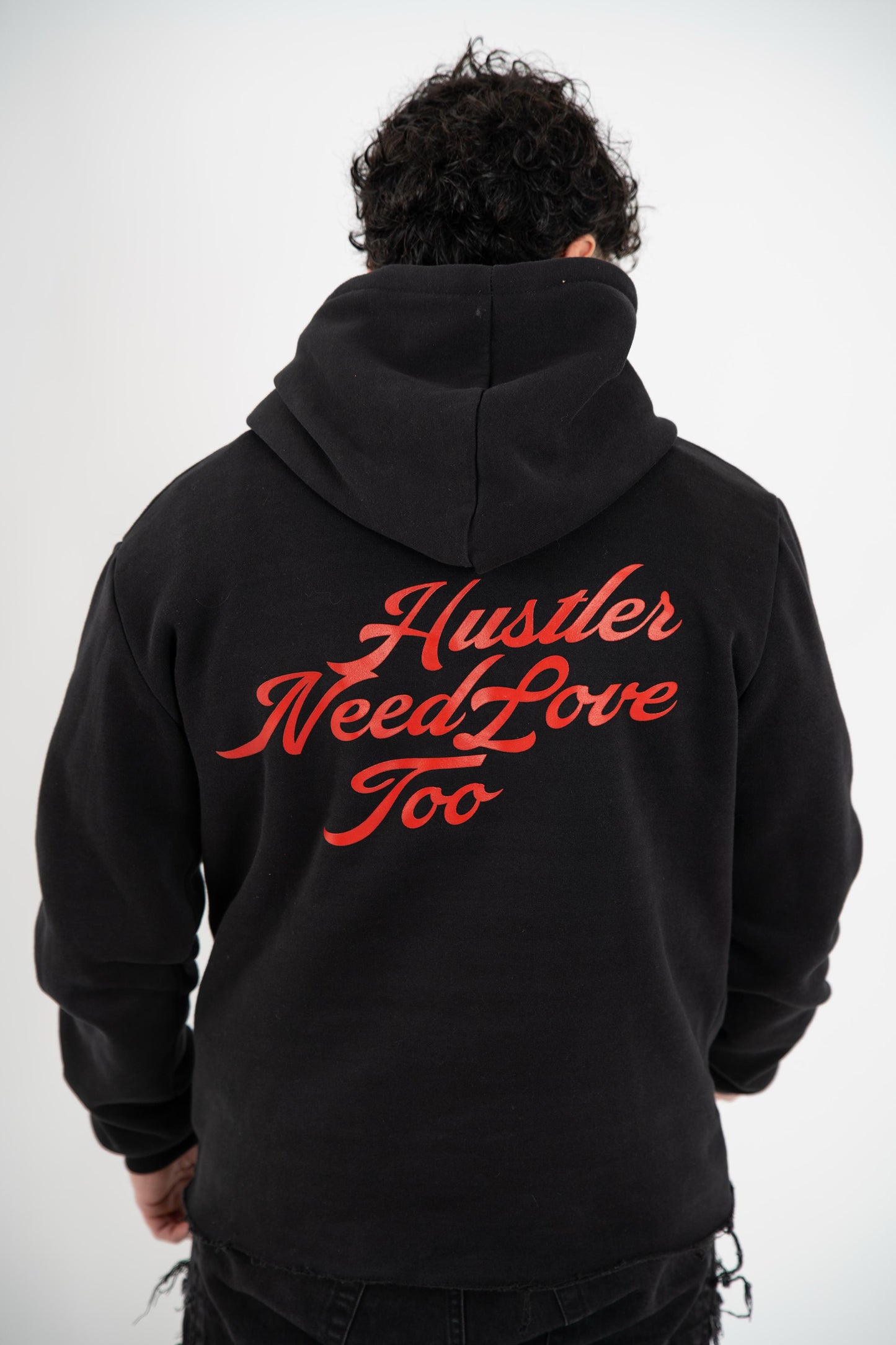 Hoodie Hustler Need Love Too